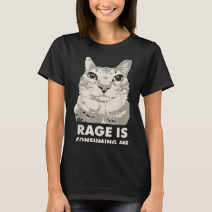 Camiseta La rabia me está consumiendo un gato furioso meme
