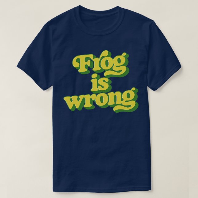 Camiseta La rana está mal (Diseño del anverso)