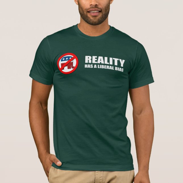 Camiseta La realidad tiene un prejuicio liberal (Anverso)