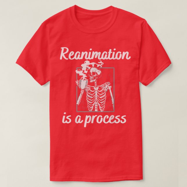 Camiseta La reanimación es un proceso Skeleton beber vapor (Diseño del anverso)