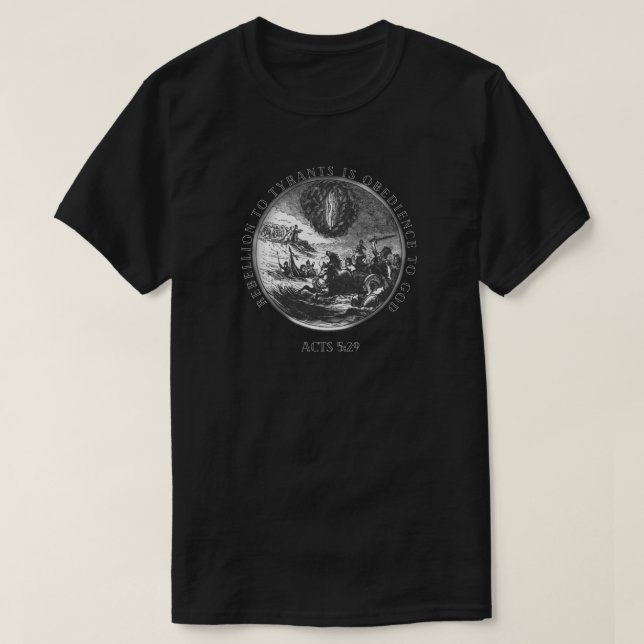 Camiseta La rebelión contra los tiranos es obediencia a las (Diseño del anverso)
