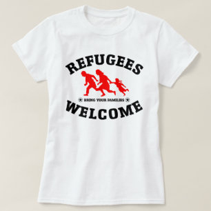 Camiseta La recepción de los refugiados trae a sus familias