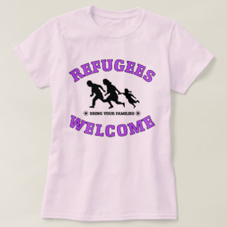Camiseta La recepción de los refugiados trae a sus familias