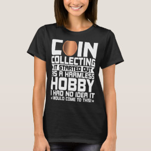 Camiseta La recogida de monedas es un obstáculo inofensivo