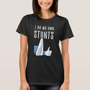 Camiseta La recuperación de los brazos rotos me hace un bue