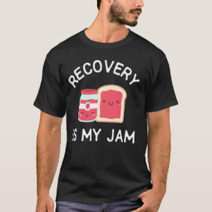 Camiseta La Recuperación Es Mi Jam Celebrar Limpio Y Sobrio