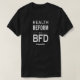 Camiseta La reforma de la salud es un BFD (Diseño del anverso)