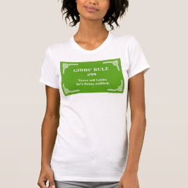 Camiseta la regla 99 de Gibbs