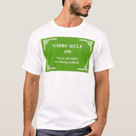 Camiseta la regla 99 de Gibbs