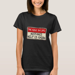 Camiseta la regla de los errores en la vida nos ayuda a cre
