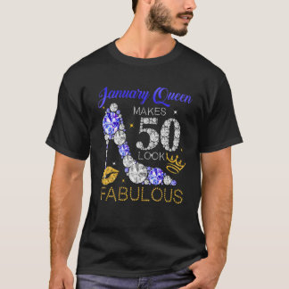 Camiseta La Reina De Enero Hace Que 50 Parezcan Fabulosos 5