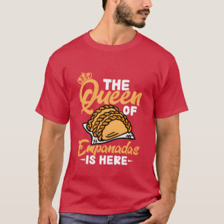 Camiseta La Reina De Las Empanadas Está Aquí Comida Postre 