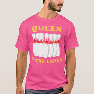 Camiseta La Reina De Los Lanes De Los Chicas O Wo