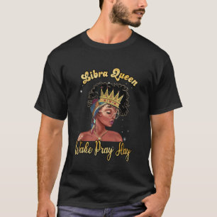 Camiseta La Reina Libra Despierta Raya Feliz Cumpleaños Neg