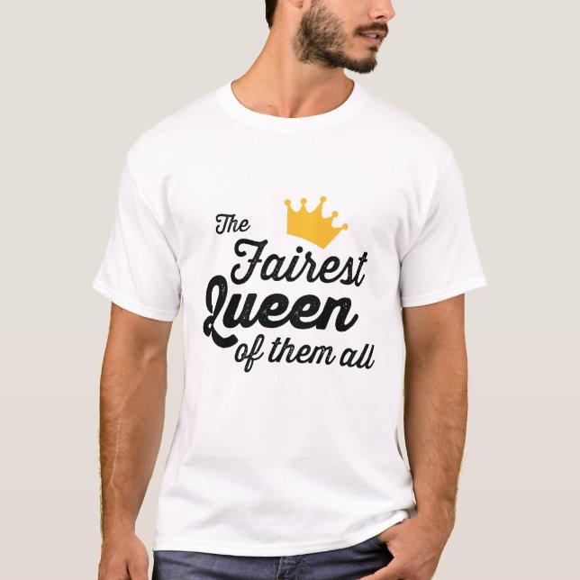 CAMISETA LA REINA MÁS CORTA DE TODOS ELLOS (Anverso)