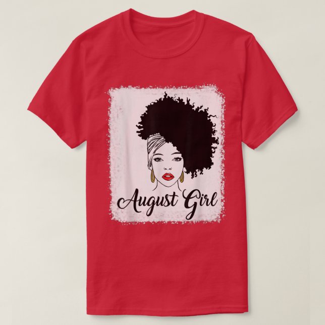 Camiseta La reina negra de agosto Chica Messy Bun Bleached  (Diseño del anverso)
