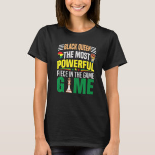 Camiseta La Reina Negra Es La Pieza Más Poderosa Del Juego