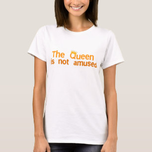 Camiseta La Reina no es divertida