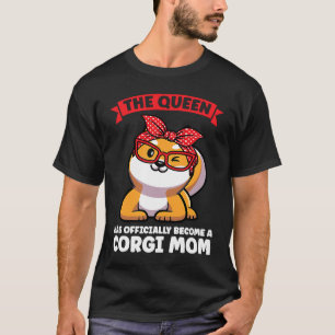 Camiseta La reina se ha convertido en una Mamá Corgi Mamá C
