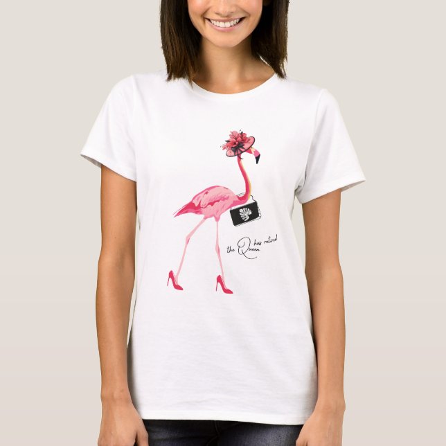 Camiseta La Reina Se Ha Retirado Moda Clásica Flamingo Rosa (Anverso)