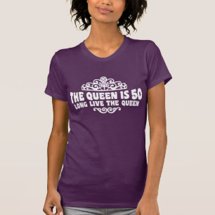 Camiseta La Reina Tiene 50 Años