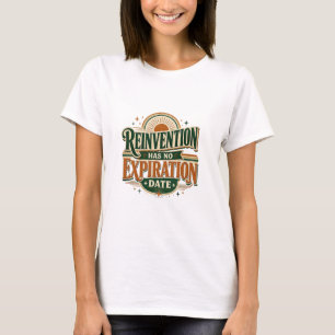 Camiseta La reinvención no tiene fecha de caducidad Retro Q