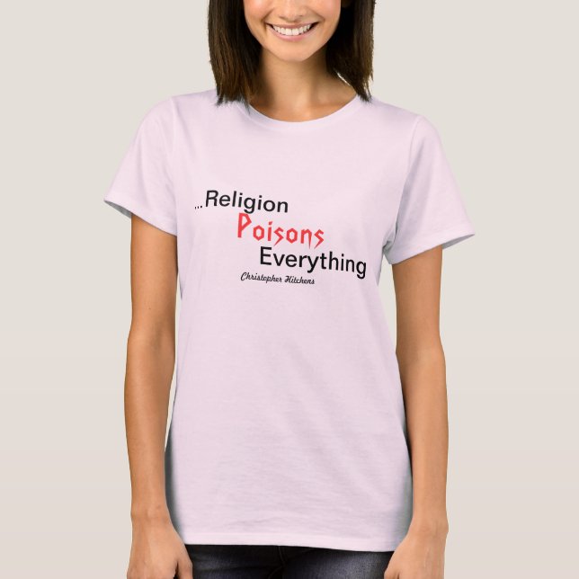 Camiseta La religión envenena todo/Christopher Hitchens (Anverso)