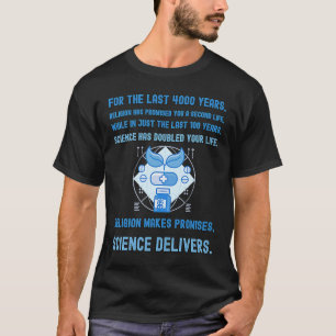 Camiseta La religión hace promesas, la ciencia hace promesa