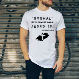 Camiseta La religión, la normalidad cristiana, no está regr