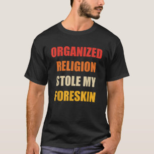 Camiseta La religión organizada robó mi cosecha retro de Fo