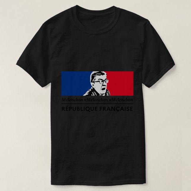 Camiseta la república... ¡ES ÉL! ¡Larga vida a Mélenchon! (Diseño del anverso)