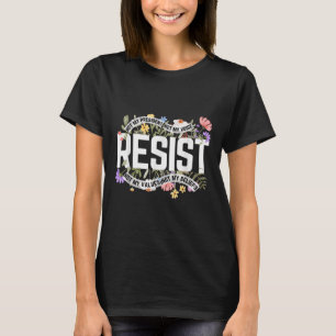 Camiseta La resistencia floral no es mi antitrump presidenc