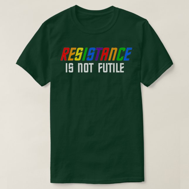 Camiseta La Resistencia No Es Una Lgbt Fútil (Diseño del anverso)