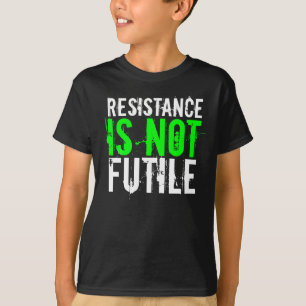 CAMISETA LA RESISTENCIA NO ES VANA
