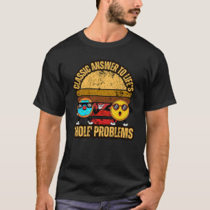Camiseta La respuesta clásica a los problemas del 'agujero'