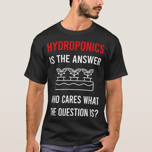 Camiseta La respuesta Hidroponía Hidropónica (Anverso)
