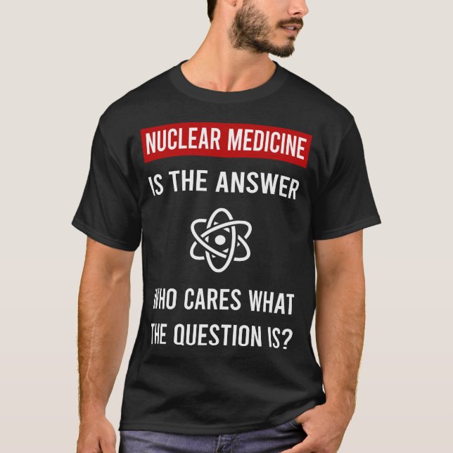Camiseta La Respuesta Medicina Nuclear (Anverso)