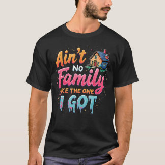 Camiseta La Reunión Familiar No Hay Familia Como La Que Ten