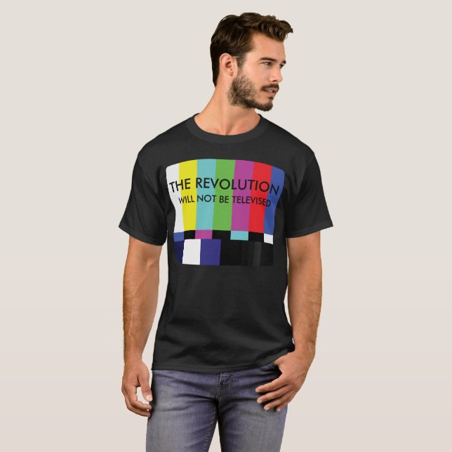 Camiseta La revolución con no ser televisado (Anverso completo)