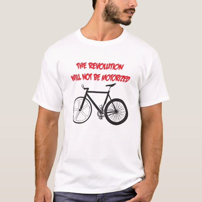 CAMISETA LA REVOLUCIÓN NO SERÁ MOTORIZADA (Anverso)