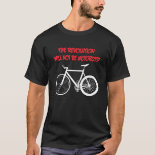 CAMISETA LA REVOLUCIÓN NO SERÁ MOTORIZADA