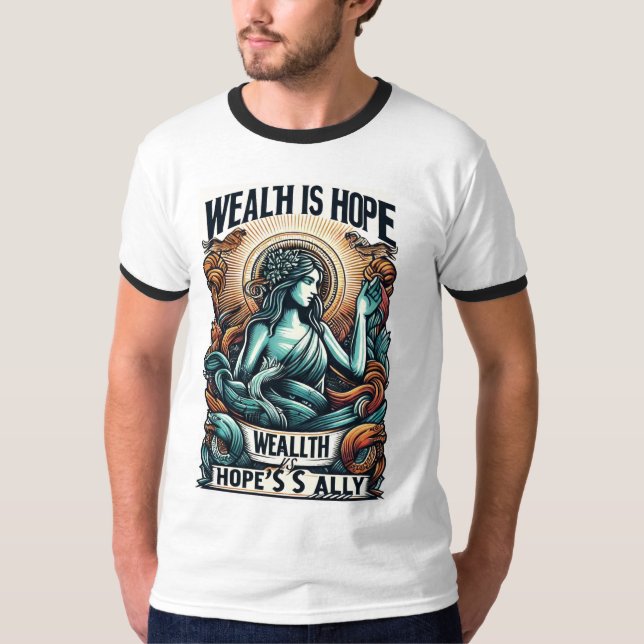 Camiseta La riqueza es el aliado de la esperanza (Anverso)