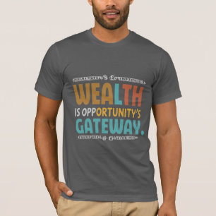 Camiseta La riqueza es el portal de Oportunidades