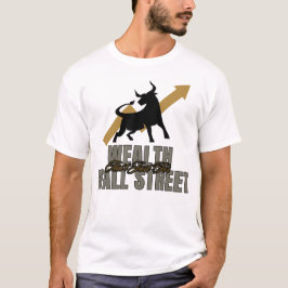 Camiseta La riqueza no es sólo para Wall Street Investor Ed