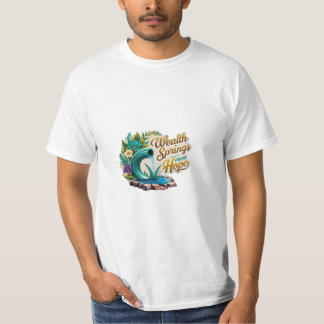 Camiseta la riqueza surge de la esperanza