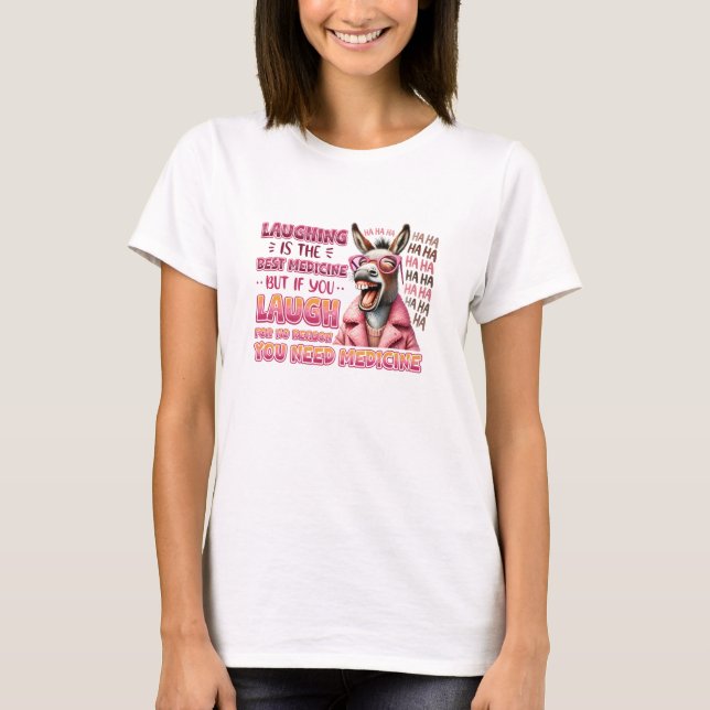 Camiseta La Risa De Burro Es La Mejor Medicina (Anverso)