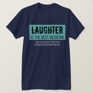 Camiseta La risa es el mejor motivo de gracia para la medic