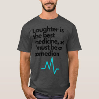 Camiseta La risa es la mejor medicina