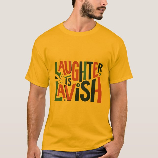 Camiseta La risa es suntuosa (Anverso)