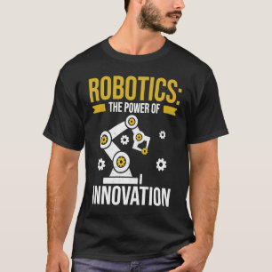 Camiseta La robótica, el poder de la innovación en el progr